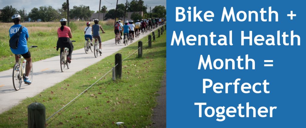 Bike Month + Mental Health Month = Perfect Together