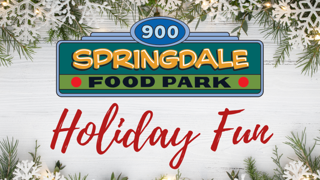 Celebrate at the 900 Springdale Food Park